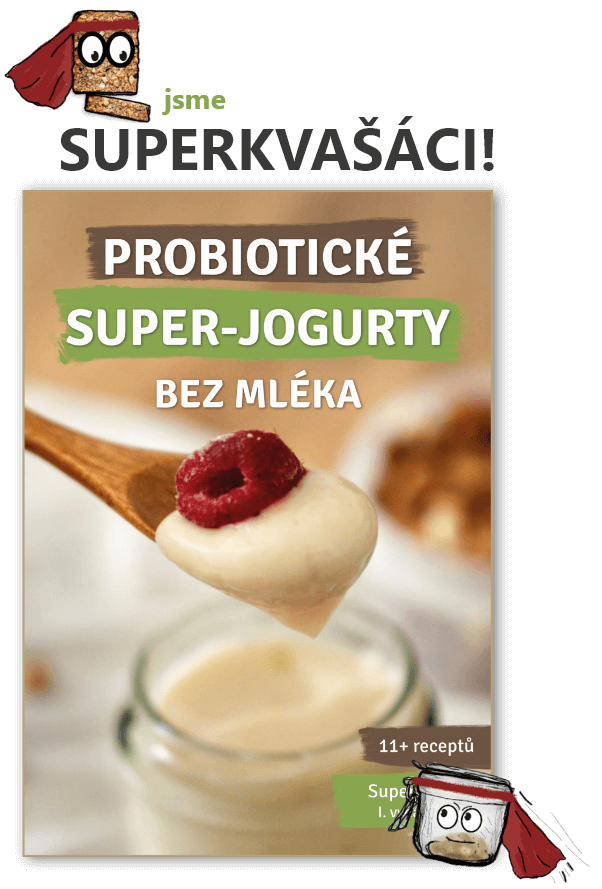 Superkvašáci: Probiotické super-jogurty bez mléka